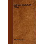 Eighteen Capitals of China