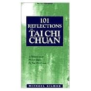 101 Reflections on Tai Chi Chuan