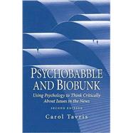 Psychobabble and Biobunk: Using Psychological Science to Think Critically About Popular Psychology