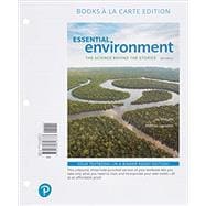 Essential Environment: The Science Behind the Stories (with Modified Mastering Environmental Science with Pearson eText)