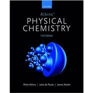 Atkins' Physical Chemistry 11e: Volume 1: Thermodynamics and Kinetics Ed. 11