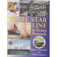 White Star Line: in Picture Postcards