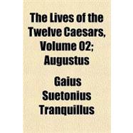The Lives of the Twelve Caesars