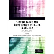 Tackling Causes and Consequences of Health Inequalities