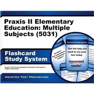 Praxis II Elementary Education Multiple Subjects 5031 Exam Study System