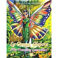 La Oruga Viajera (The Travelling Caterpillar)