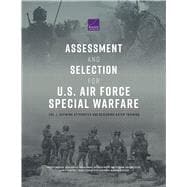 Assessment and Selection for U.S. Air Force Special Warfare Defining Attributes and Designing Rater Training