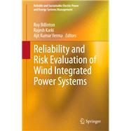 Reliability and Risk Evaluation of Wind Integrated Power Systems