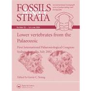 Lower Vertebrates from the Palaeozoic First International Palaeontological Congress, Sydney, Australia, July 2002