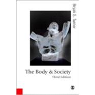 The Body and Society; Explorations in Social Theory