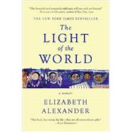 The Light of the World A Memoir (Pulitzer Prize in Letters: Biography Finalist)