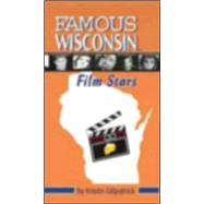 Famous Wisconsin Film Stars