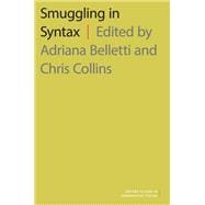 Smuggling in Syntax