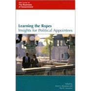 Learning the Ropes Insights for Political Appointees
