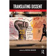 Translating Dissent: Voices from and with the Egyptian revolution