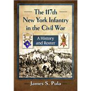 The 117th New York Infantry in the Civil War
