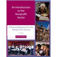 An Introduction to the Nonprofit Sector: : A Practical Approach for the Twenty-First Century