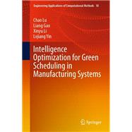 Intelligence Optimization for Green Scheduling in Manufacturing Systems