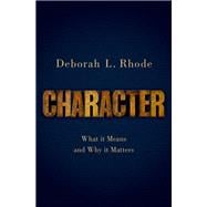 Character What it Means and Why it Matters