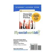 MySocialWorkLab with Pearson eText -- Standalone Access Card -- for Generalist Social Work Practice An Empowering Approach