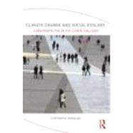 Climate Change and Social Ecology: A New Perspective on the Climate Challenge