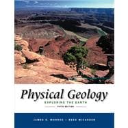 Physical Geology Exploring the Earth (with PhysicalGeologyNow and InfoTrac)