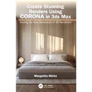 Create Stunning Renders Using Corona in 3ds Max