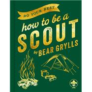 Do Your Best How to be a Scout