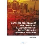 Enforced Performance of Commercial Sales Contracts in the Netherlands, Singapore and China