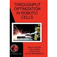 Throughput Optimization in Robotic Cells