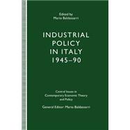 Industrial Policy in Italy, 1945–90