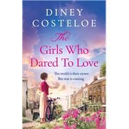 The Girls Who Dared to Love