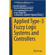 Applied Type-3 Fuzzy Logic Systems and Controllers