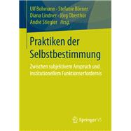 Praktiken der Selbstbestimmung