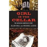 Girl in the Cellar : The Natascha Kampusch Story
