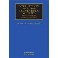 International Maritime Conventions (Volume 3): Protection of the Marine Environment