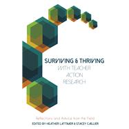 Surviving & Thriving With Teacher Action Research