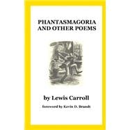 Phantasmagoria and Other Poems