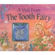 A Visit From The Tooth Fairy Magical stories and a special message from the little friend who collects your baby teeth