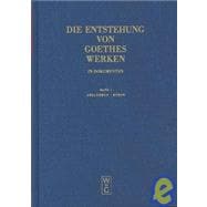 Die Entstehung Von Goethes Werken in Dokumenten