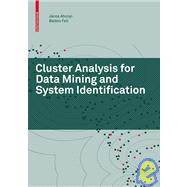 Cluster Analysis for Data Mining and System Identification