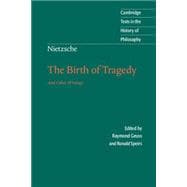 Nietzsche: The Birth of Tragedy and Other Writings