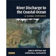River Discharge to the Coastal Ocean: A Global Synthesis