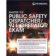 Peterson's Master the Public Safety Dispatcher/911 Operator Exam