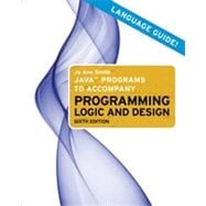 Java Programs to Accompany Programming Logic and Design, 3rd Edition