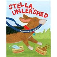 Stella, Unleashed Notes from the Doghouse