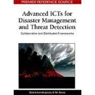 Advanced Icts for Disaster Management and Threat Detection