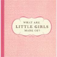 What Are Little Girls Made Of?