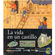 La vida en un castillo/ Life in the castle