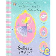 Belleza magica/ Magic Beauty